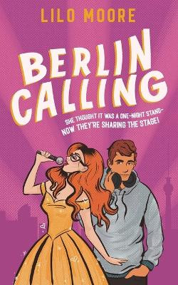 Berlin Calling by Lilo Moore 9783910607019