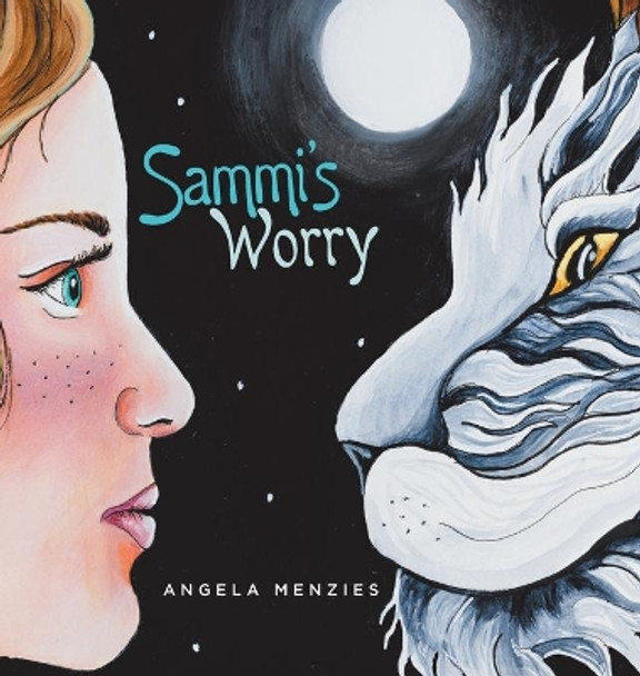 Sammi's Worry by Angela Menzies 9780228858515