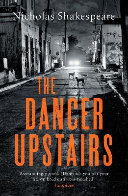 The Dancer Upstairs Nicholas Shakespeare 9781529114850