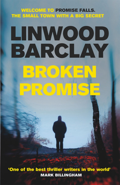 Broken Promise: (Promise Falls Trilogy Book 1) Linwood Barclay 9781409146476