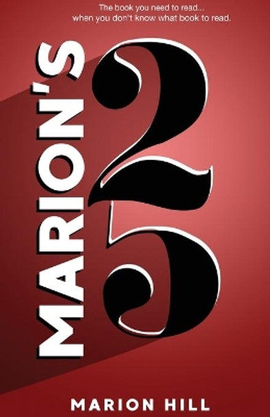 Marion's 25 by Marion Hill 9780998761268