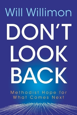 Don't Look Back by William H. Willimon 9781791027896