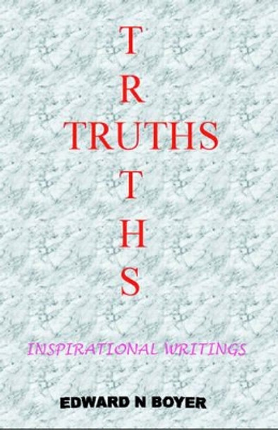 Truths by Edward Boyer 9781413455328