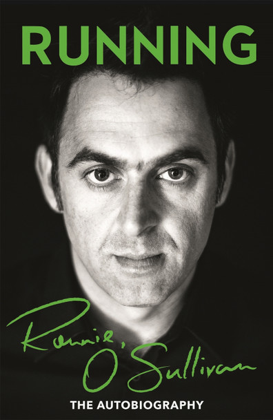 Running: The Autobiography Ronnie O'Sullivan 9781409147398