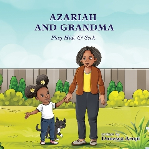 Azariah and Grandma: Play Hide & Seek by Donessa Arapi 9781734032918