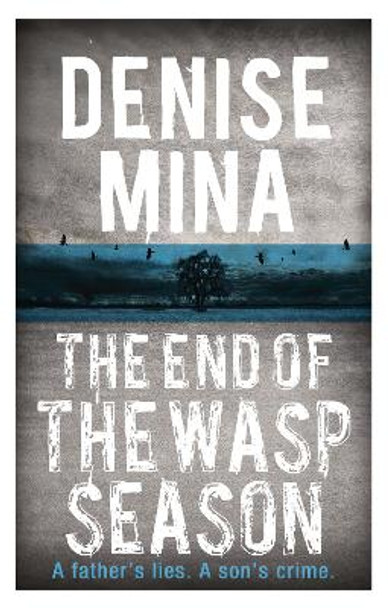 The End of the Wasp Season by Denise Mina