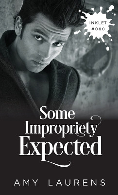 Some Impropriety Expected by Amy Laurens 9781922434289