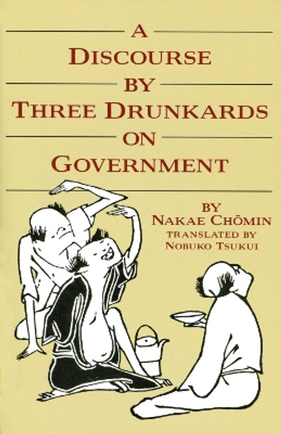 A Discourse By Three Drunkards On Government by N. Thomin 9780834801929