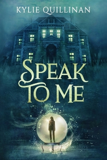 Speak To Me (Large Print Version) by Kylie Quillinan 9780645377156