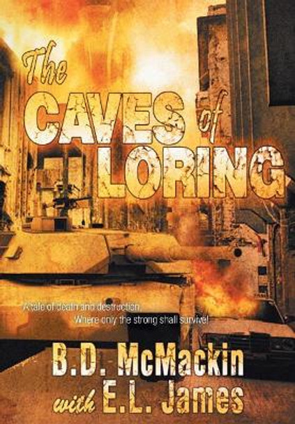 The Caves of Loring by B D McMackin 9781642144628