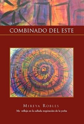 Combinado del Este by Robles Mireya Robles 9781453546314