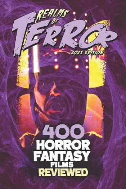 400 Horror Fantasy Films Reviewed by Steve Hutchison 9798594979956