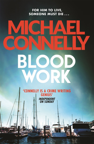 Blood Work Michael Connelly 9781409157304