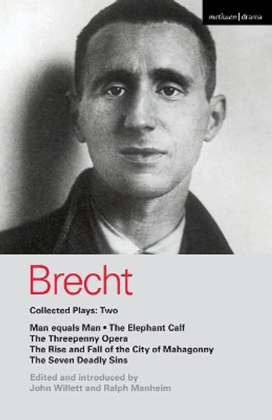 Brecht Collected Plays: v.2: Man Equals Man, Elephant Calf, Threepenny Opera, Mahagonny, Seven Deadly Sins by Bertolt Brecht 9780413685605