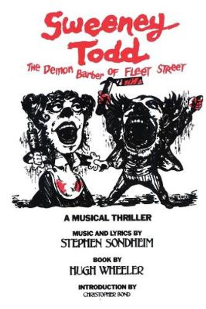 Sweeney Todd: The Demon Barber of Fleet Street by Stephen Sondheim