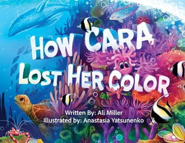How Cara Lost Her Color by Ali Miller