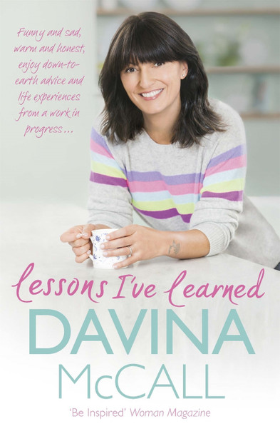 Lessons I've Learned Davina McCall 9781409165712