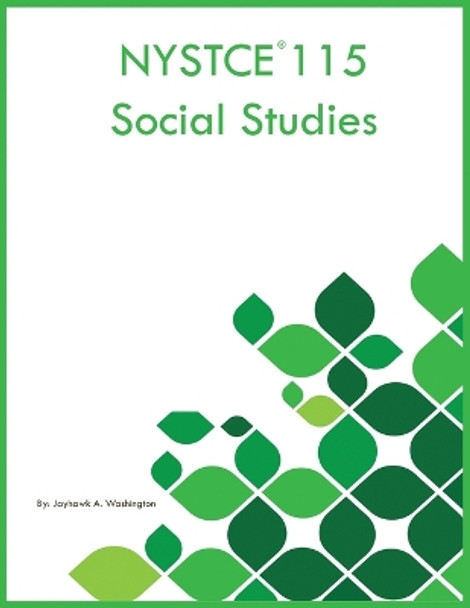 NYSTCE 115 Social Studies by Jayhawk A Washington 9781088277935