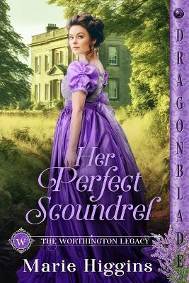 Her Perfect Scoundrel by Marie Higgins 9781961275607