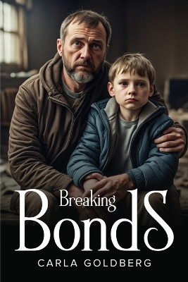 Breaking Bonds by Carla Goldberg 9789735579319