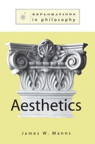 Philosophy and Aesthetics by James W. Manns