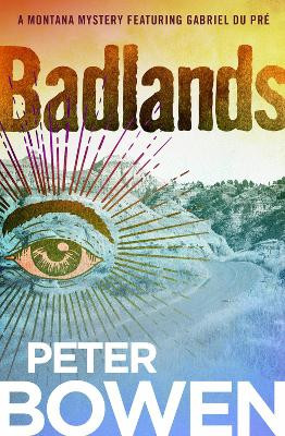 Badlands by Peter Bowen 9781504068376