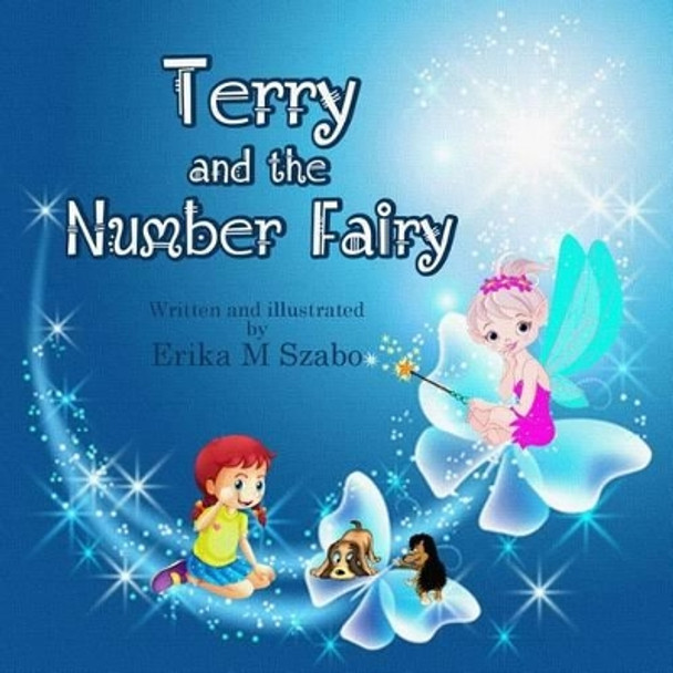 Terry and the Number Fairy by Szabo M Erika 9781943962372