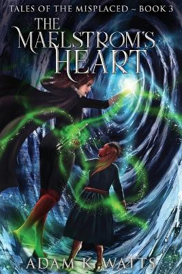 The Maelstrom's Heart by Adam K Watts 9784824142962