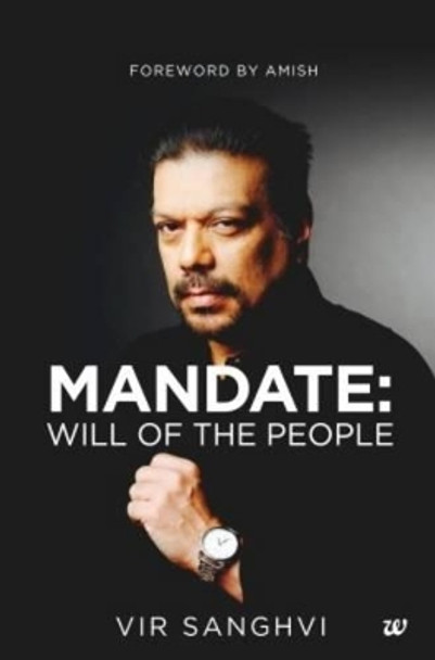 Mandate: Will of the People by Vir Sanghvi 9789384030391