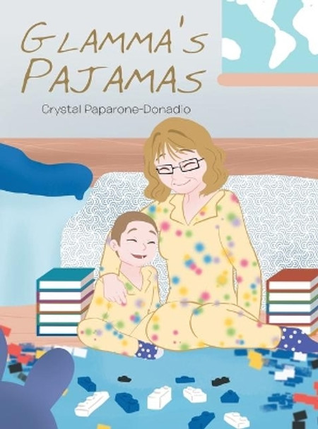 Glamma's Pajamas by Crystal Paparone-Donadio 9781684561698