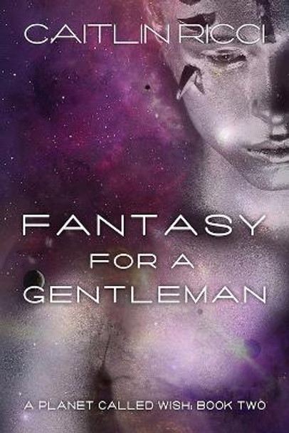 Fantasy for a Gentleman by Caitlin Ricci 9781634768696