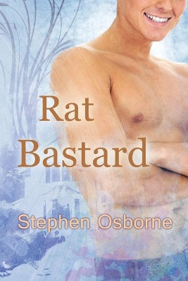 Rat Bastard by Stephen Osborne 9781627985567