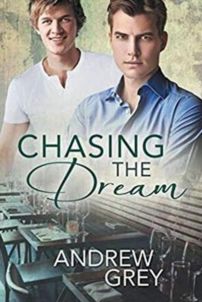 Chasing the Dream by Andrew Grey 9781634774703