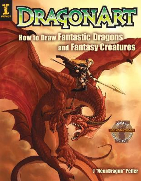 DragonArt: How to Draw Fantastic Dragons and Fantasy Creatures by Jessica Peffer