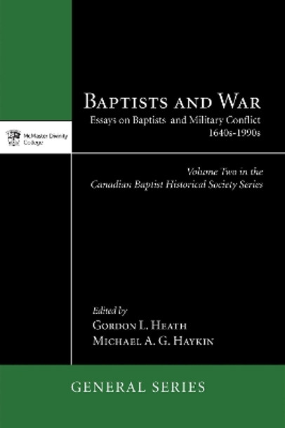 Baptists and War by Gordon L Heath 9781498226974