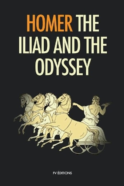 The Iliad and the Odyssey by Homer 9791029910012