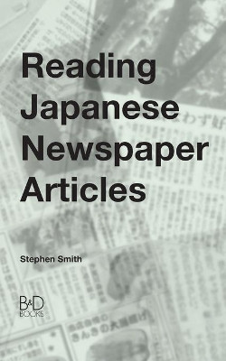 Reading Japanese Crime Articles by Stephen Smith 9780956807601