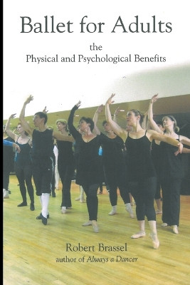 Ballet for Adults by Robert Brassel 9781666767995