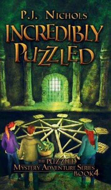 Incredibly Puzzled (The Puzzled Mystery Adventure Series: Book 4) by P J Nichols 9784910091143