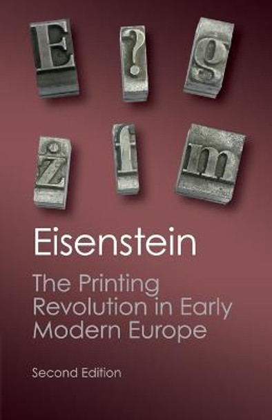 The Printing Revolution in Early Modern Europe by Elizabeth L. Eisenstein