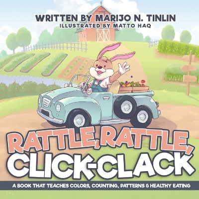 Rattle, Rattle, Click-Clack by Marijo N Tinlin 9781735012421