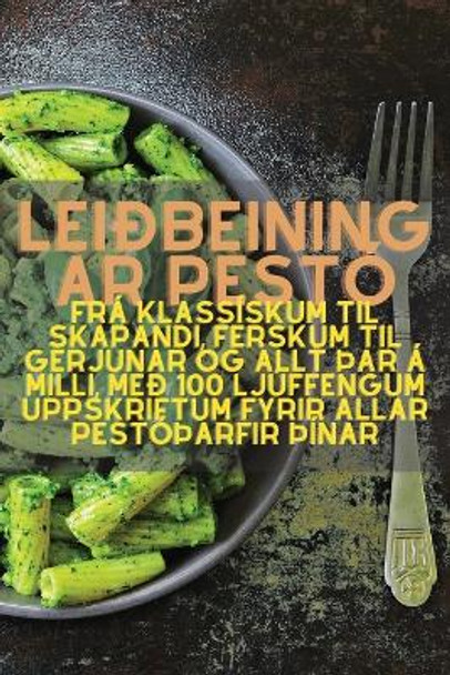 Leiðbeiningar Pestó by Heiða Björk Ásgeirsdóttir 9781835001967