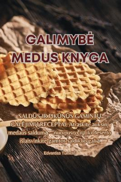 Galimybe Medus Knyga by Edvardas Tumelis 9781835642009