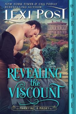 Revealing the Viscount by Lexi Post 9781960184337
