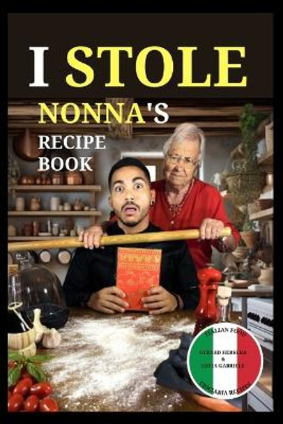 I Stole Nonna's Recipe Book by Gerard Herrera 9788409546541