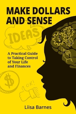 Make Dollars and Sense by Liisa Barnes 9781957443096