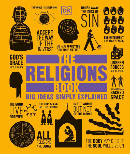 The Religions Book: Big Ideas Simply Explained DK 9781409324911