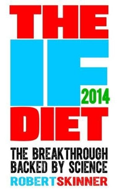 The IF Diet by Robert Skinner 9780957043749