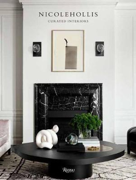 Curated Interiors: Nicole Hollis by Nicole Hollis