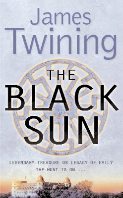The Black Sun by James Twining 9780007190171